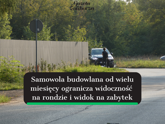 Samowola w zabytkowym Zespole Wytwórni Amunicji. Potężny płot ograniczył widoczność na rondzie