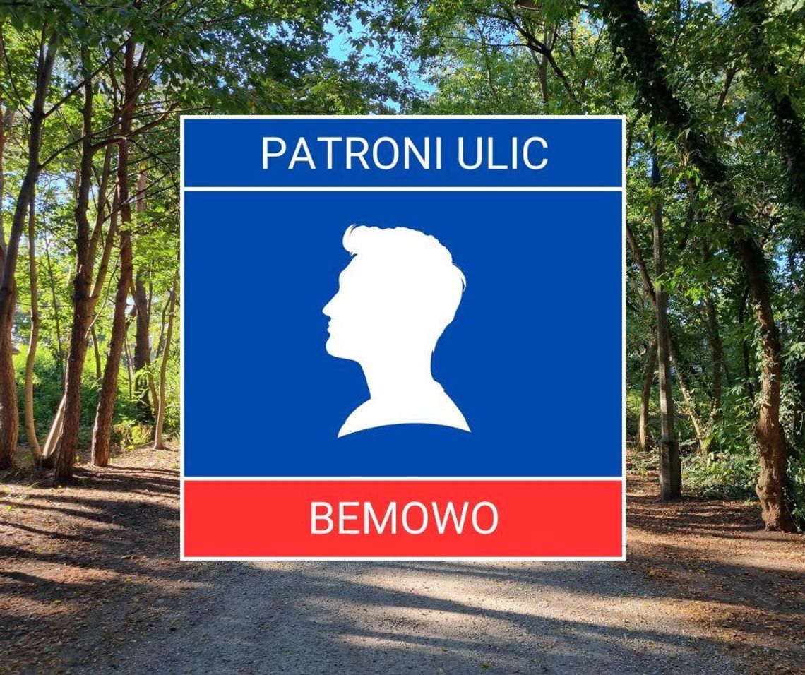 Patroni bemowskich ulic #17 - Franciszek Kleeberg