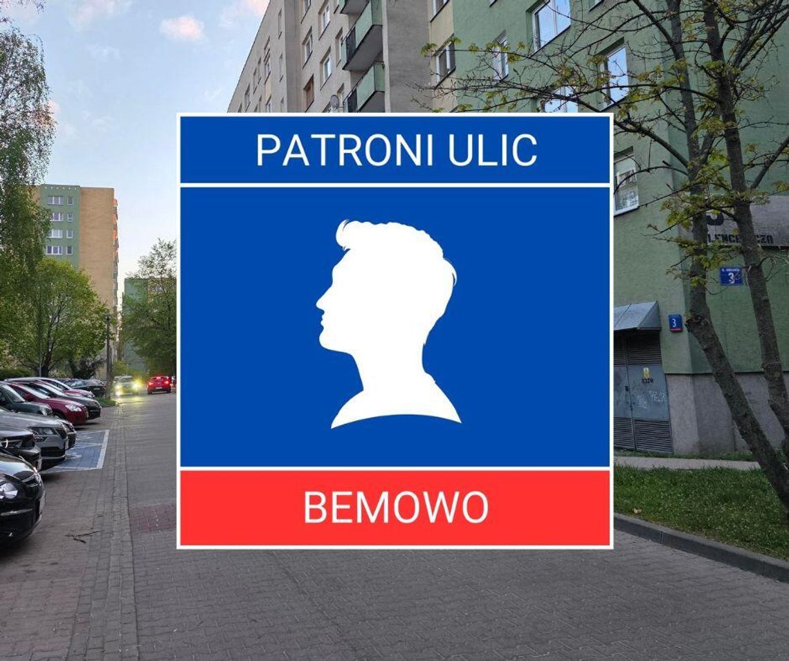 Patroni bemowskich ulic #25 Stanisław Lencewicz Patroni bemowskich ulic #25 Stanisław Lencewicz
