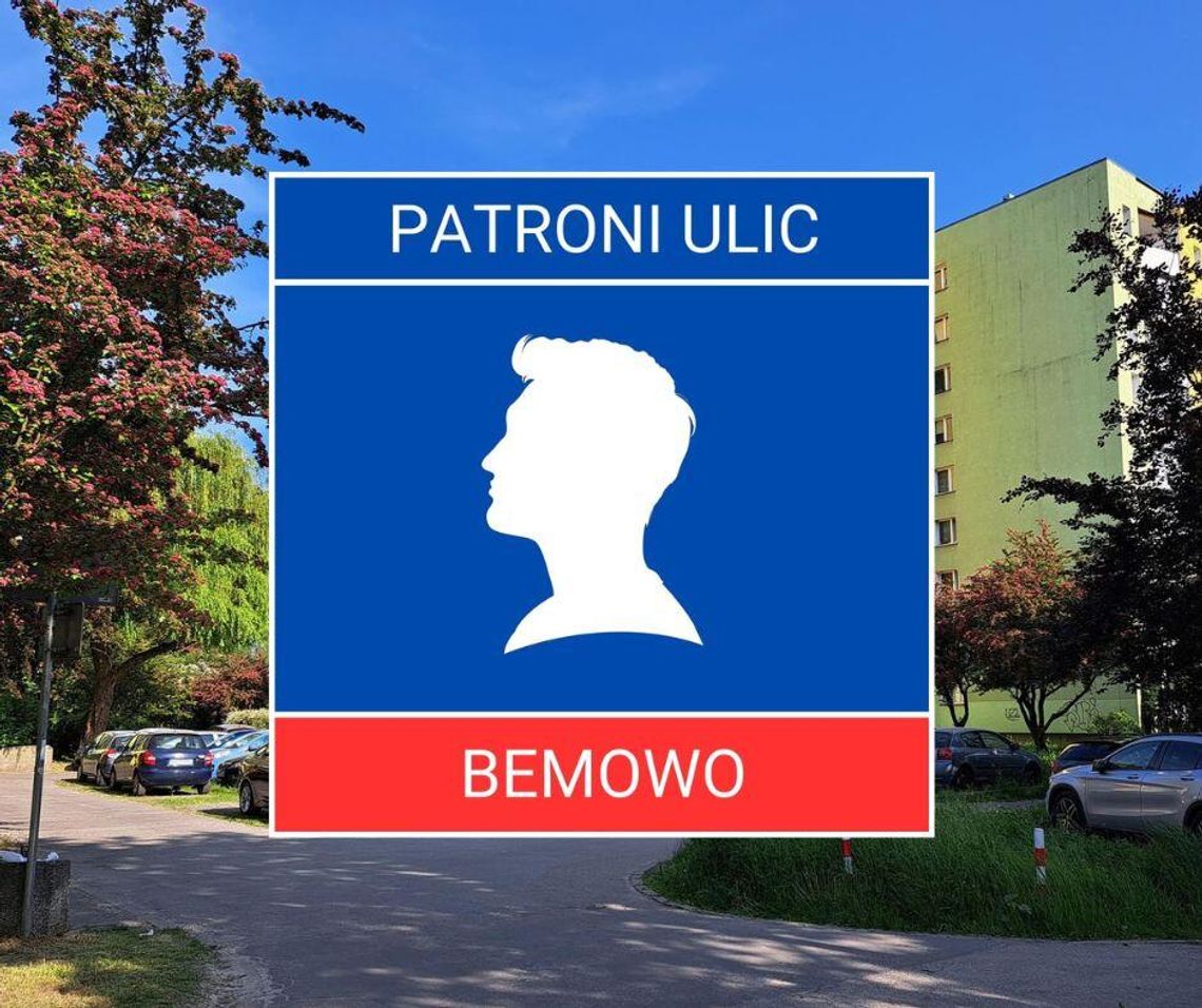 Patroni bemowskich ulic #7 - Walerian Czuma